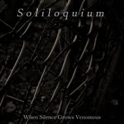 Soliloquium : When Silence Grows Venomous Soliloquium : When Silence Grows Venomous